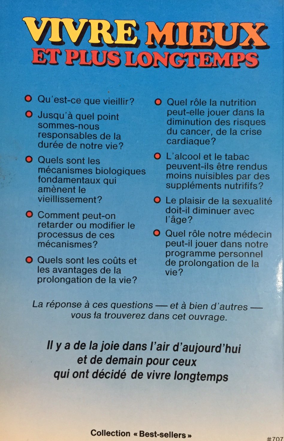 Livre Vivre mieux et plus longtemps, Une méthode scientifique et pratique pour prolonger sa vie, ...