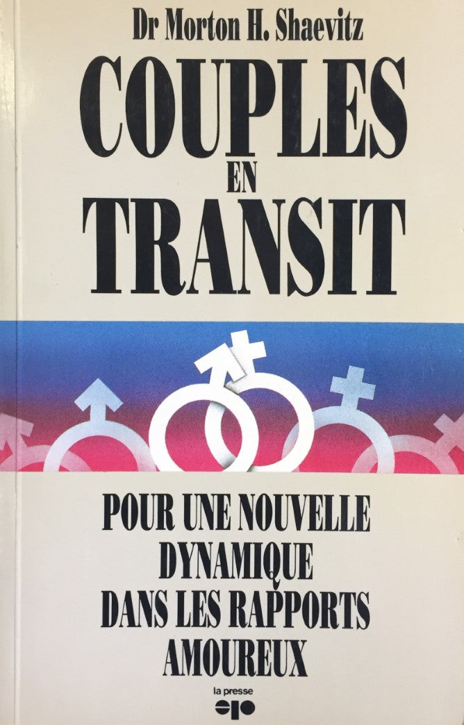 Livre Couples en transit : pour une nouvelle dynamique dans les rapports amoureux - Dr Morton H. ...