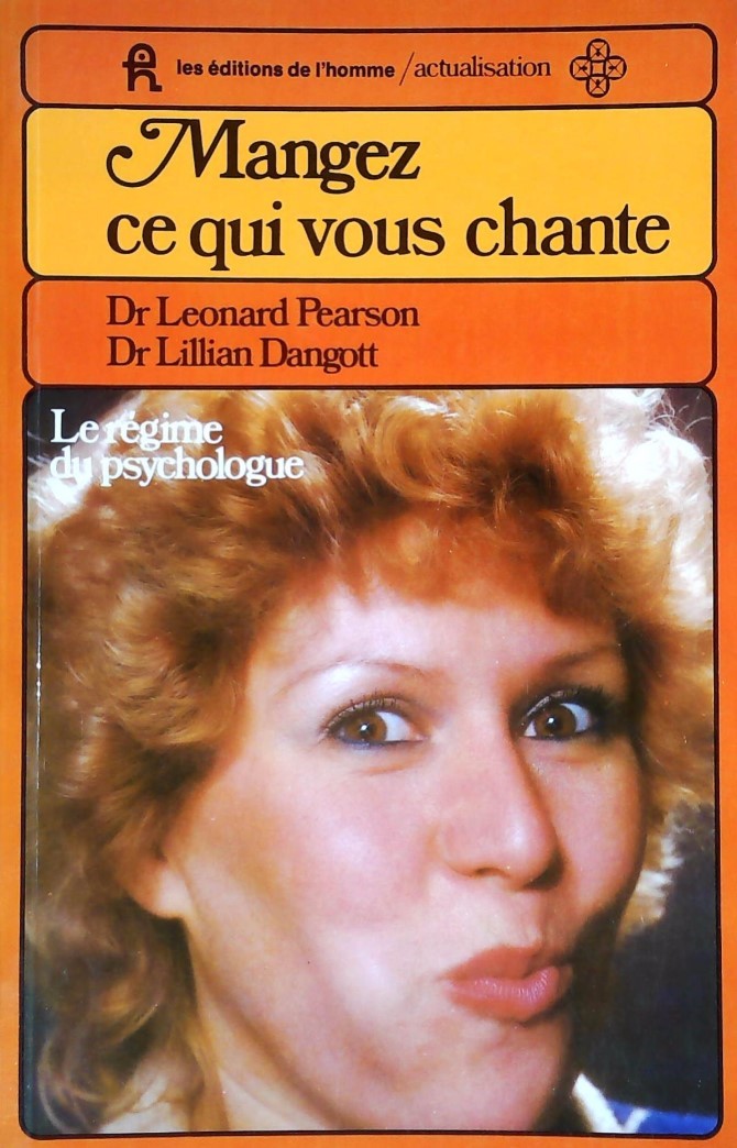 Livre Mangez ce qui vous chante : Le régime du psychologue - Dr Leonard Pearson (Livre d'occasion...
