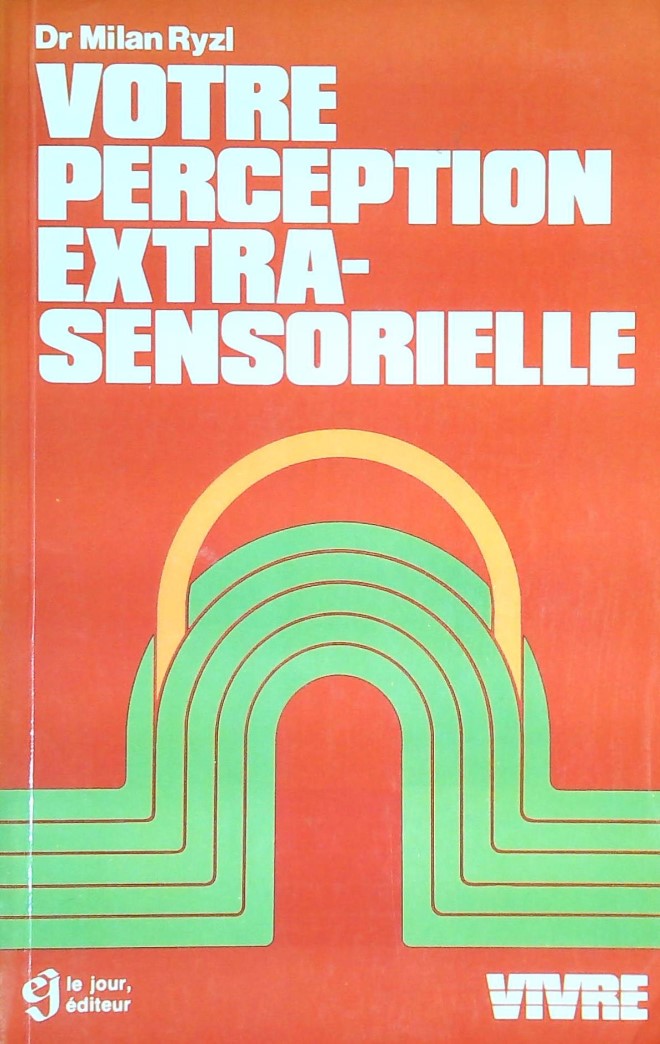 Livre Votre perception extra sensorielle - Dr. Milan Ryzl (Livre d'occasion) - ISBN 2890440656