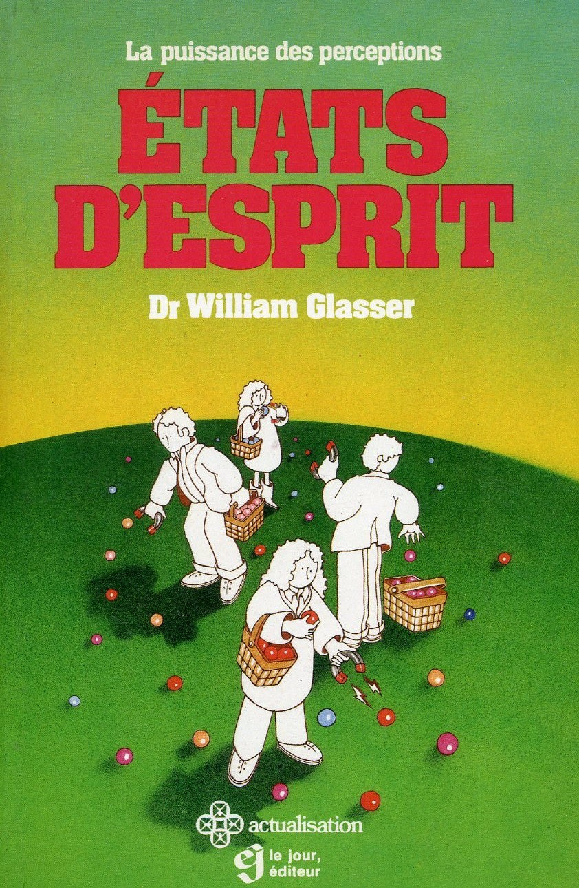 Livre États d'esprit : la puissance des perceptions - Dr William Glasser (Livre d'occasion) - ISB...