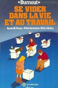 Livre Se vider dans la vie et au travail : Burnout - Ayala M. Pines (Livre d'occasion) - ISBN 289...