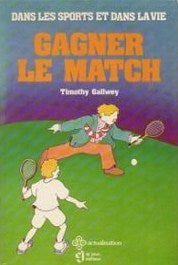 Livre Gagner le match : dans les petits sports et dans la vie (Livre d'occasion) - ISBN 2890441784