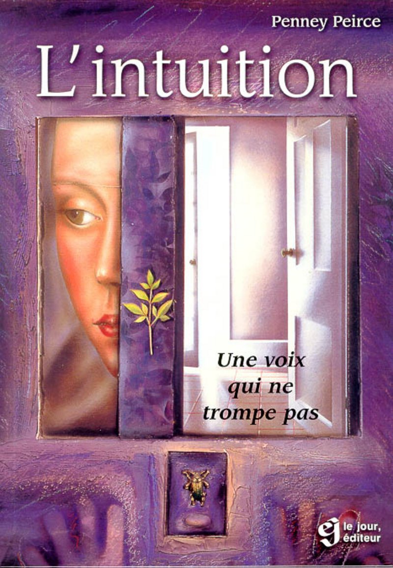 Livre L'intuition : Une voix qui ne trompe pas (Penney Peirce) (Livre d'occasion) - ISBN 2890446336