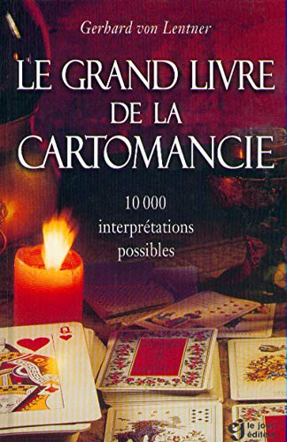 Livre Le grand livre de la cartomancie : 10000 interprétations possibles - Gerhard von Lentner (L...