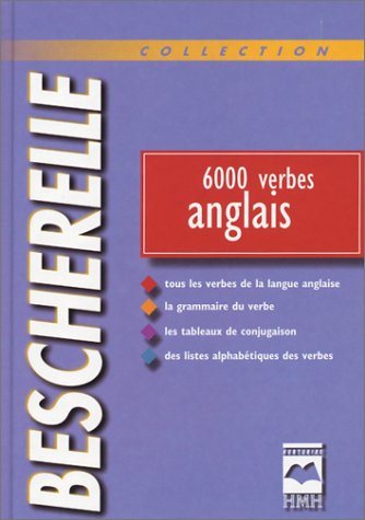 Livre Bescherelle : 6000 verbes anglais (Gilbert Quenelle) (Livre neuf) - ISBN 289045827X