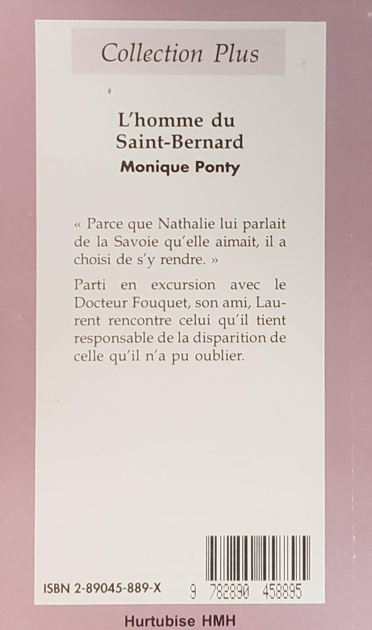Livre L'homme du Saint-Bernard - Monique Ponty (Livre d'occasion) - ISBN 289045889X
