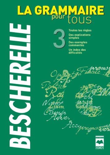 Livre Bescherelle : La grammaire pour tous (M. Bescherelle) (Livre d'occasion) - ISBN 2890459179