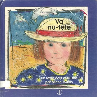 Livre Va nu-tête - Michel Aubin (Livre d'occasion) - ISBN 2890514870