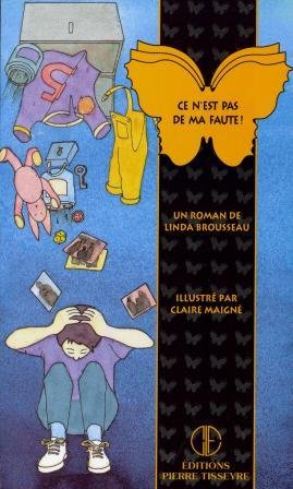 Livre Ce n'est pas ma faute ! - Linda Brousseau (Livre d'occasion) - ISBN 2890515567