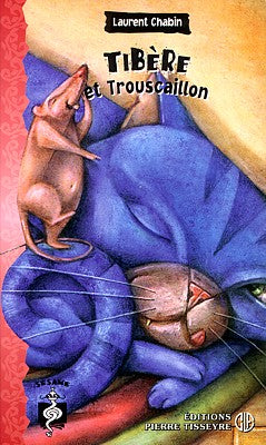Livre Tibère et Trouscaillon - Laurent Chabin (Livre d'occasion) - ISBN 2890517608