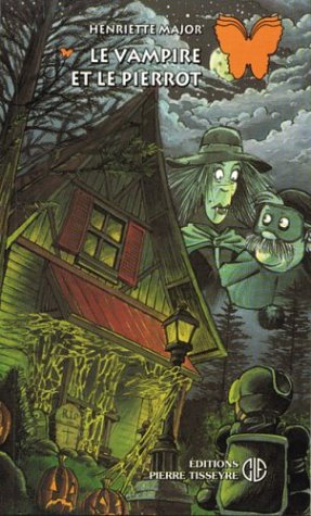 Livre Le vampire et le Pierrot - Henriette Major (Livre d'occasion) - ISBN 2890517624