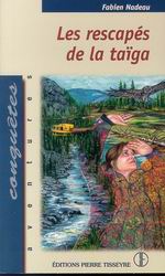 Livre Les rescapés de la taïga - Fabien Nadeau (Livre d'occasion) - ISBN 2890518612