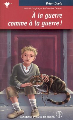 Livre À la guerre comme à la guerre! - Brian Doyle (Livre neuf) - ISBN 2890519813