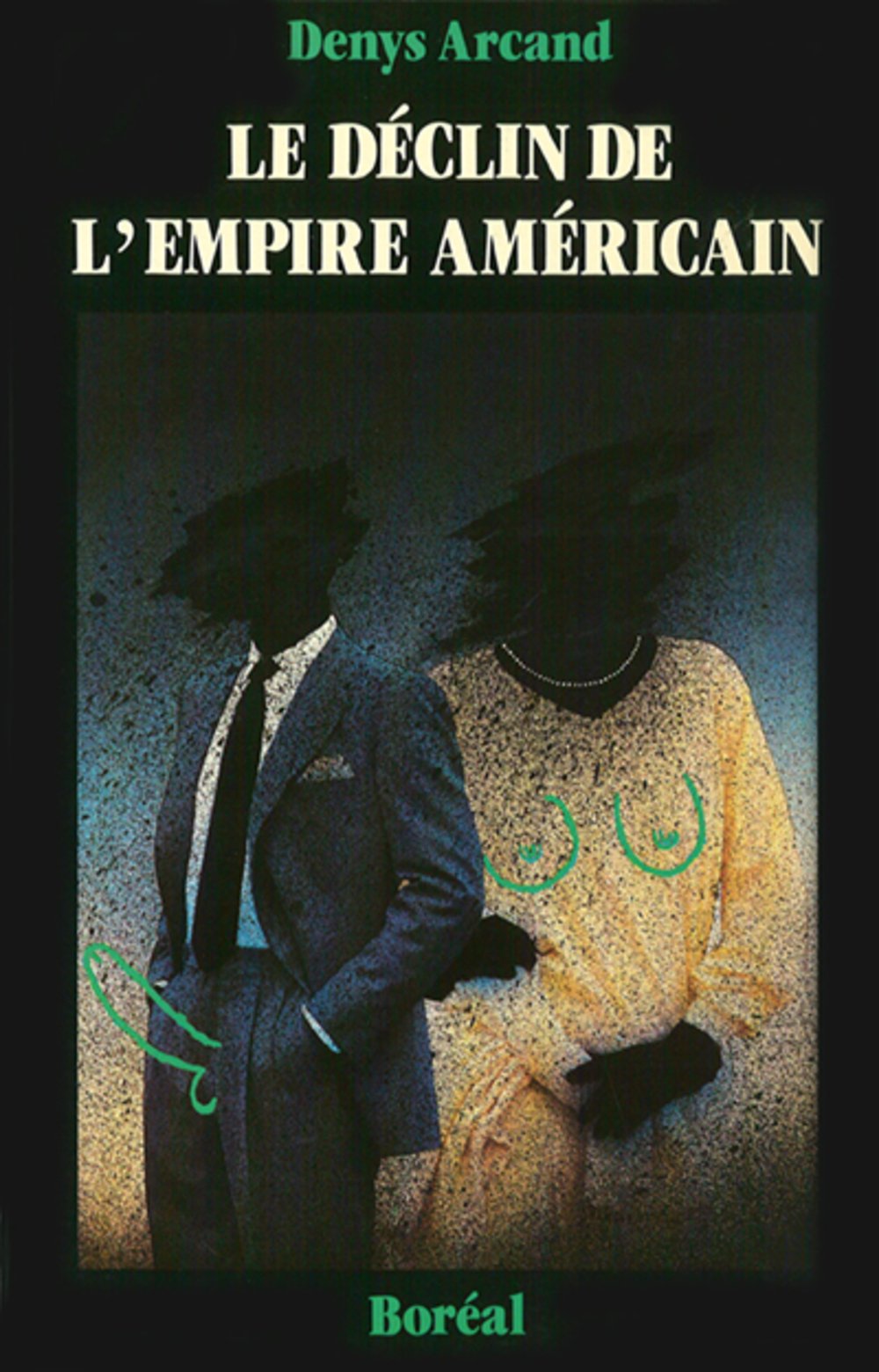 Livre Le déclin de l'empire américain - Denys Arcand (Livre d'occasion) - ISBN 2890521753