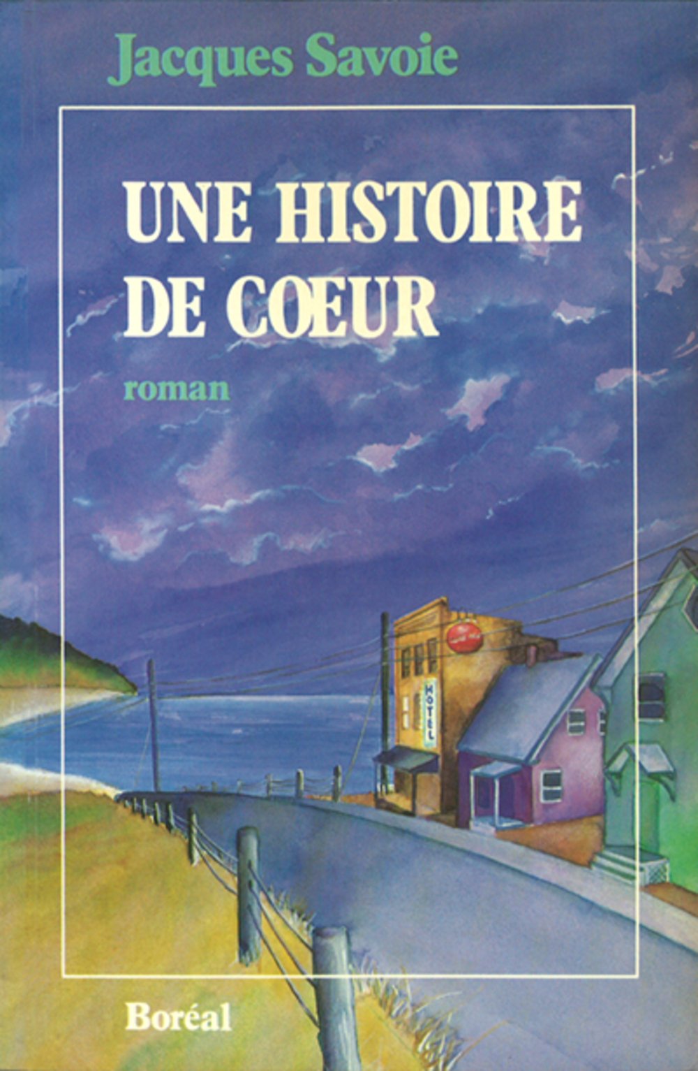 Livre Une histoire de coeur - Jacques Savoie (Livre d'occasion) - ISBN 2890522628