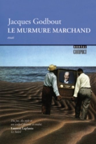 Livre Le murmure marchand - Jacques Godbout (Livre d'occasion) - ISBN 2890522946
