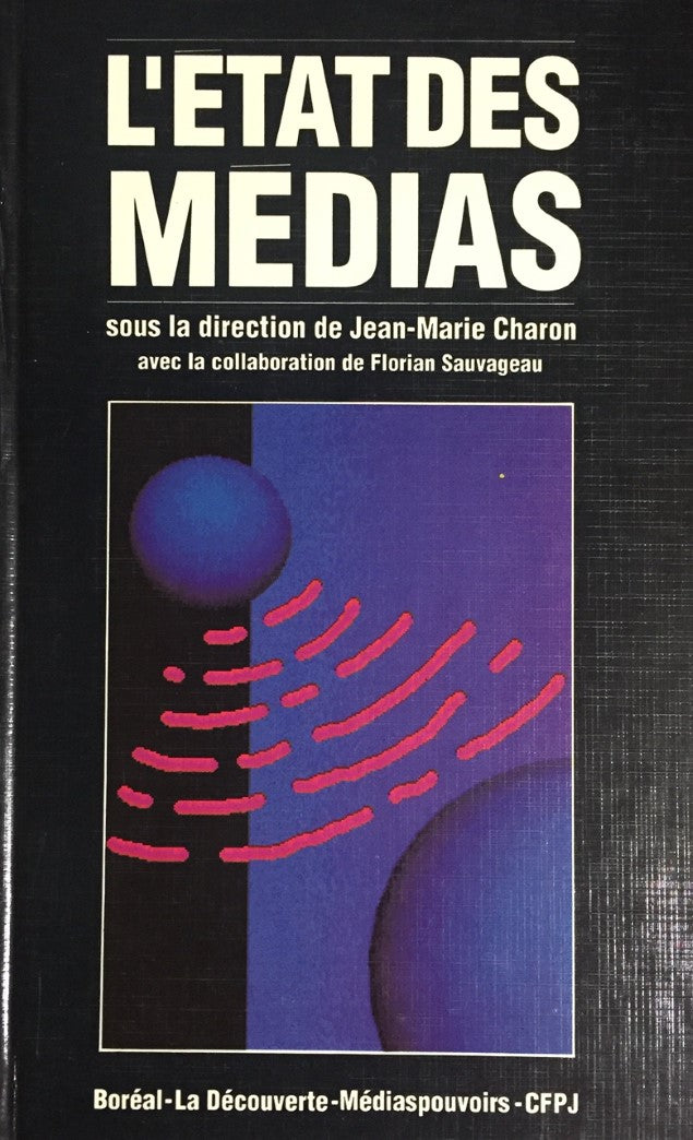 Livre L'état des médias - Jean-Marie Charron (Livre d'occasion) - ISBN 2890524027