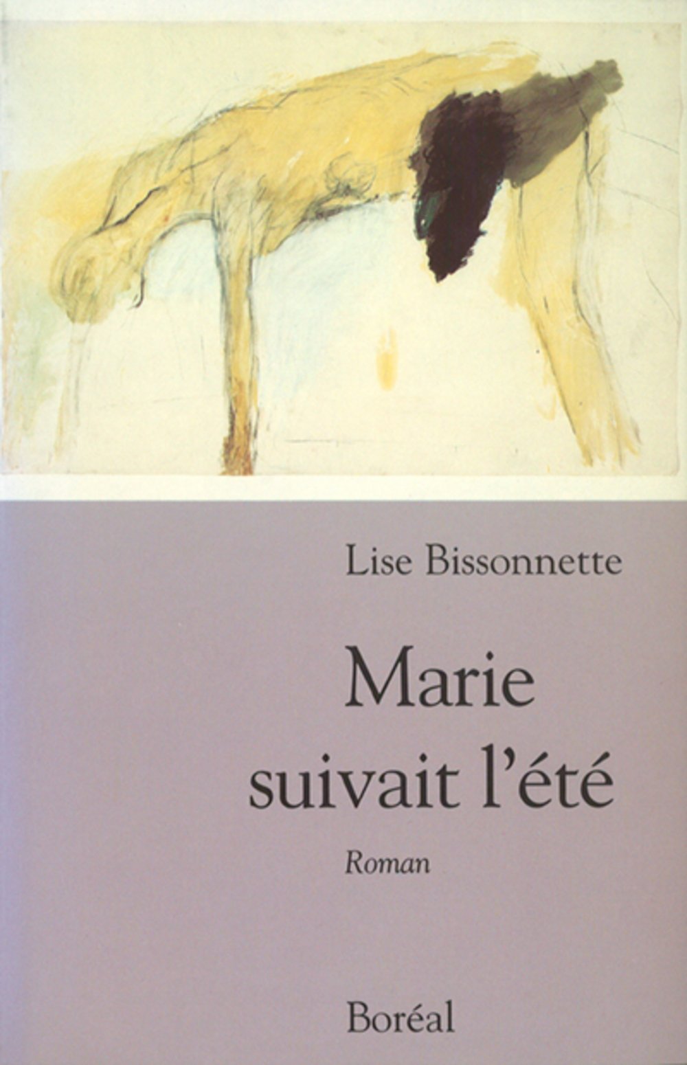 Livre Marie suivait l'été - Lise Bissonnette (Livre d'occasion) - ISBN 2890524884