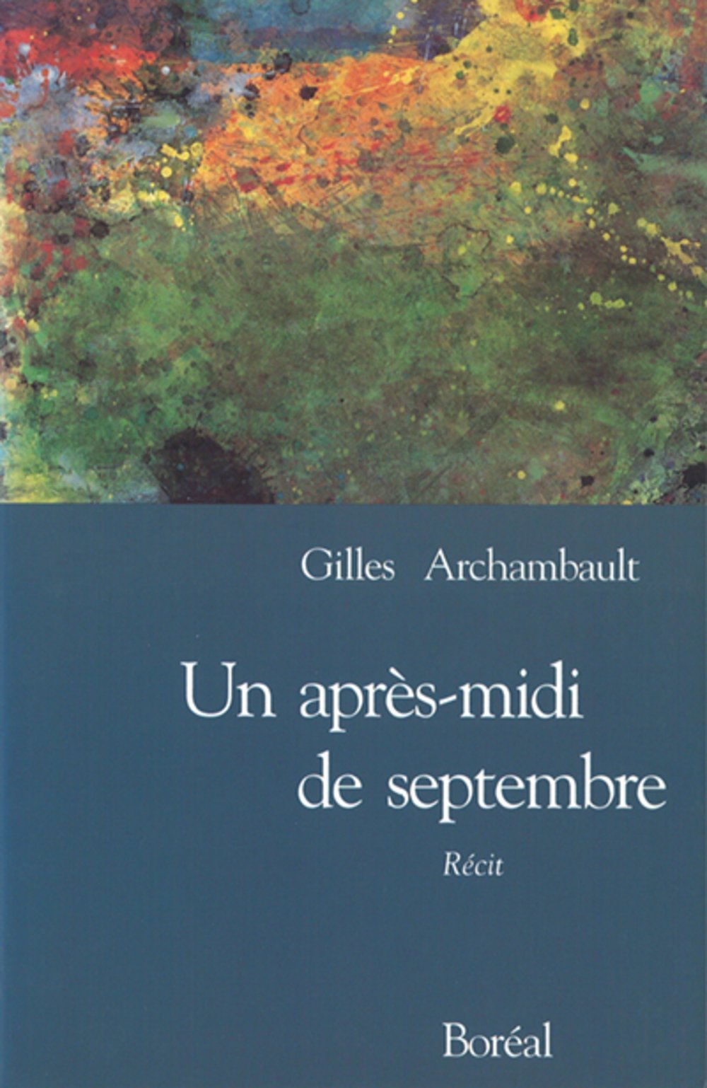 Livre Un après-midi de septembre (Gilles Archambault) (Livre d'occasion) - ISBN 2890525422
