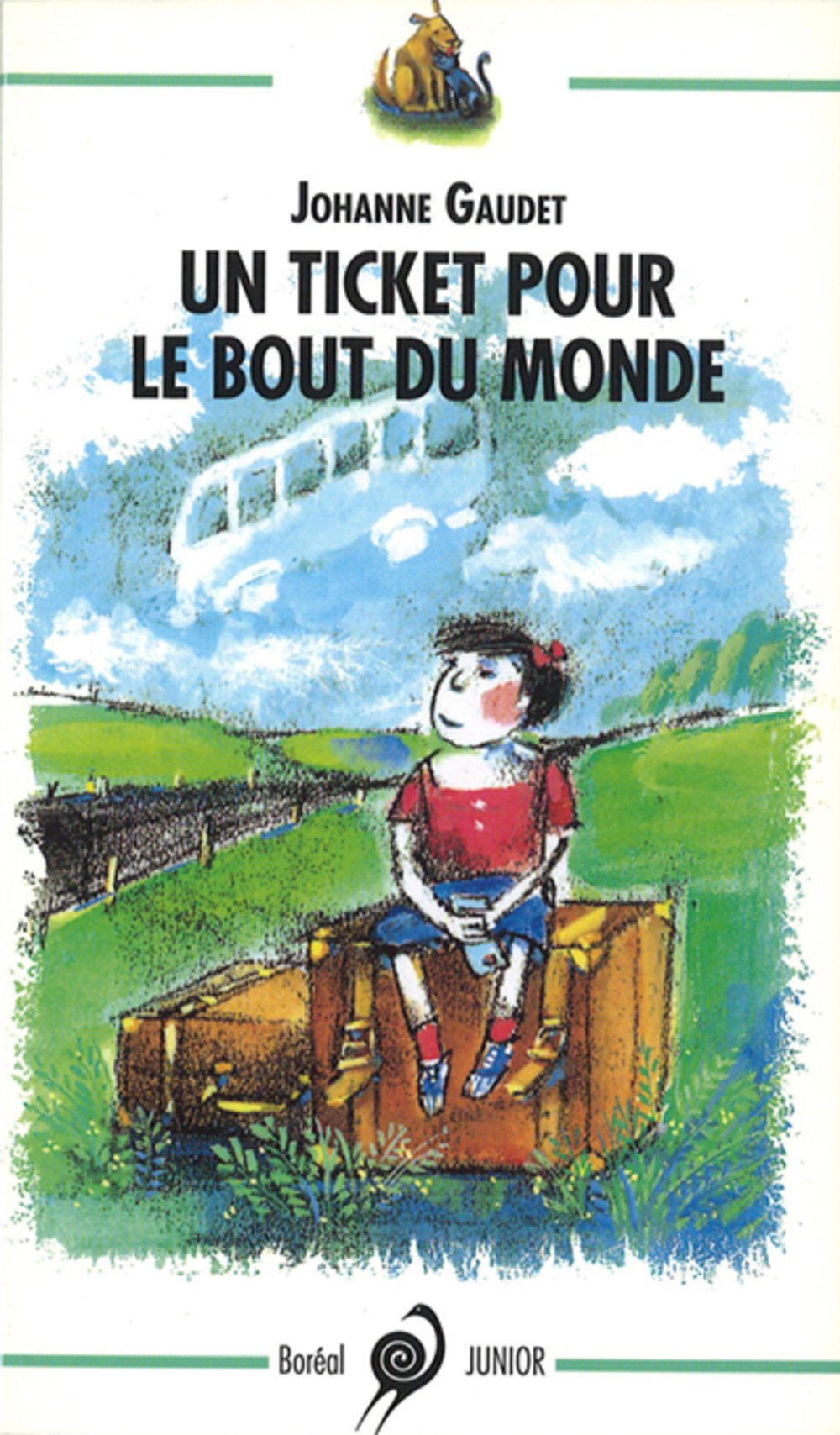 Livre Un ticket pour le bout du monde - Johanne Gaudet (Livre d'occasion) - ISBN 2890526453