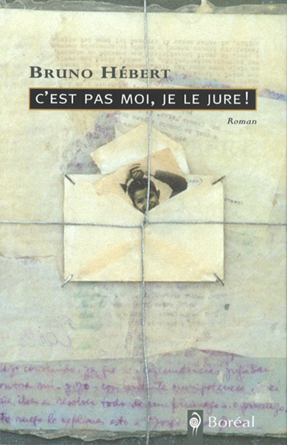 Livre C'est pas moi, je le jure ! - Bruno Hébert (Livre d'occasion) - ISBN 2890528324
