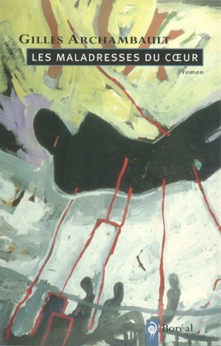 Livre Les maladresses du coeur - Gilles Archambault (Livre d'occasion) - ISBN 289052907X