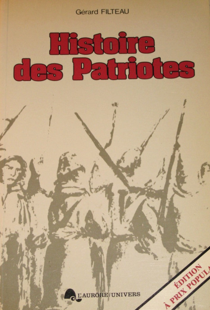 Livre ISBN 289053023X Histoire des Patriotes (Gérard Filteau)