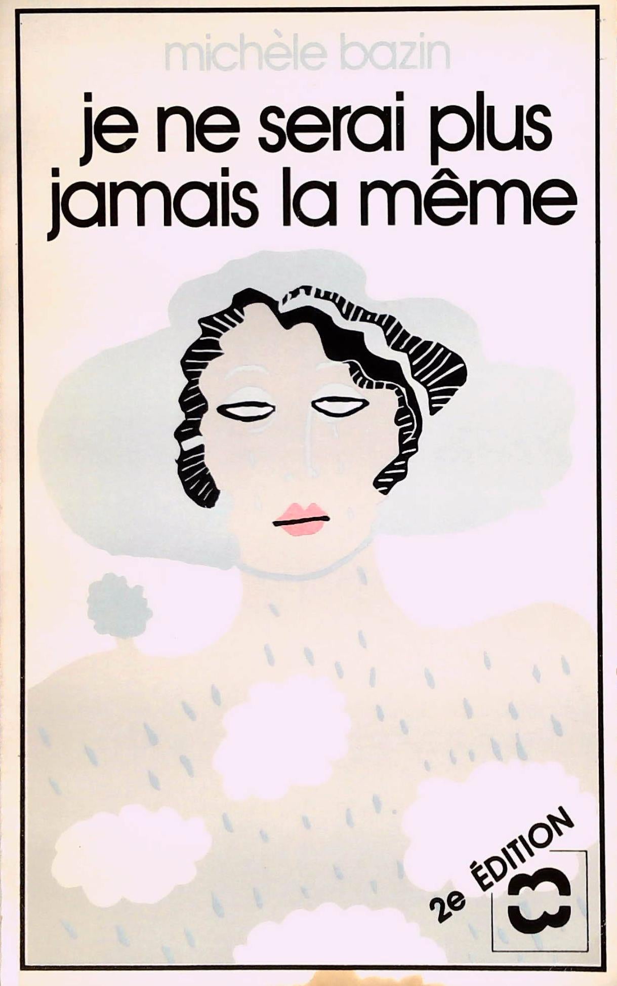 Livre Je ne serai jamais plus la même (Michèle Bazin) (Livre d'occasion) - ISBN 28906602301