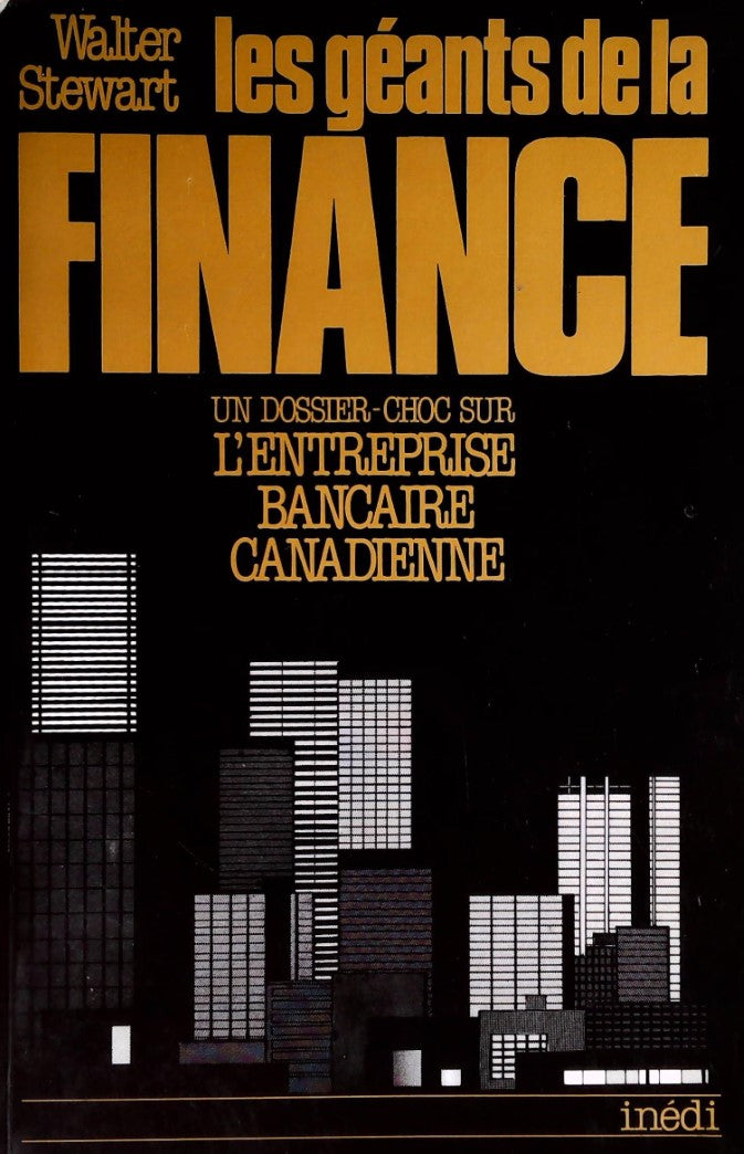 Livre ISBN 289066063X Les géants de la finance : Un dossier-choc sur l'entreprise bancaire canadienne (Walter Stewart)