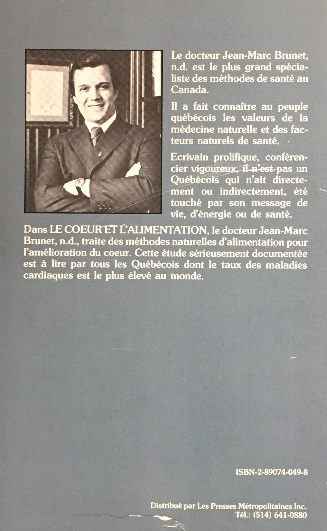 Livre Le coeur et l'alimentation - Dr Jean-Marc Brunet (Livre d'occasion) - ISBN 2890740498
