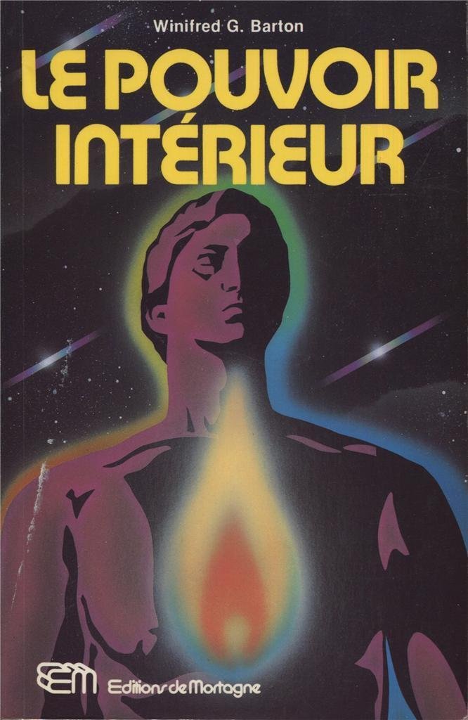 Livre Le pouvoir intérieur - Winifred G. Barton (Livre d'occasion) - ISBN 2890741265