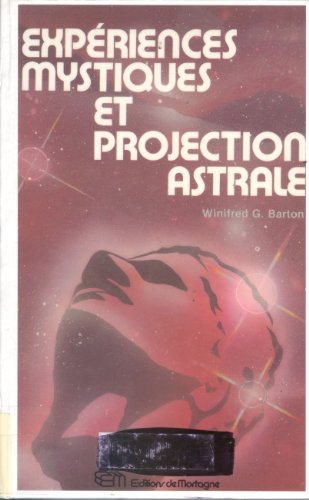 Livre Expériences mystiques et projection astrale - Winifred G. Barton (Livre d'occasion) - ISBN ...