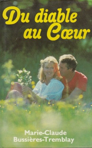Livre Du diable au coeur - Marie-Claude Bussières-Tremblay (Livre d'occasion) - ISBN 2890741915