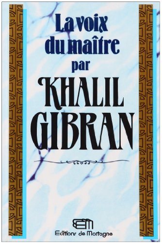 Livre La voix du maître - Khalil Gibran (Livre d'occasion) - ISBN 2890742229