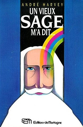Livre Un vieux sage m'a dit (André Harvey) (Livre d'occasion) - ISBN 2890744213