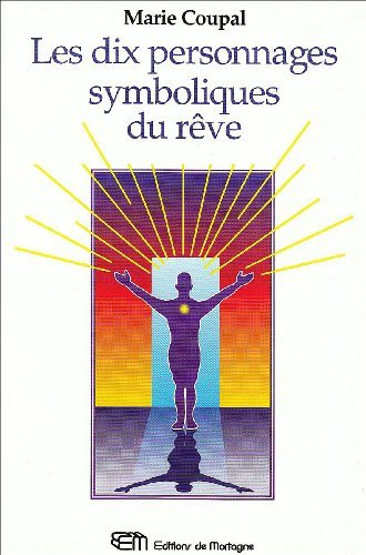 Livre ISBN 289074499X Les dix personnages symboliques du rêve (Marie Coupal)