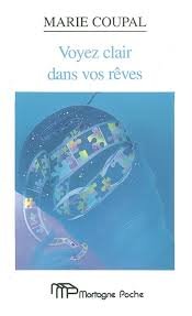 Livre Voyez clair dans vos rêves - Marie Coupal (Livre d'occasion) - ISBN 2890745104