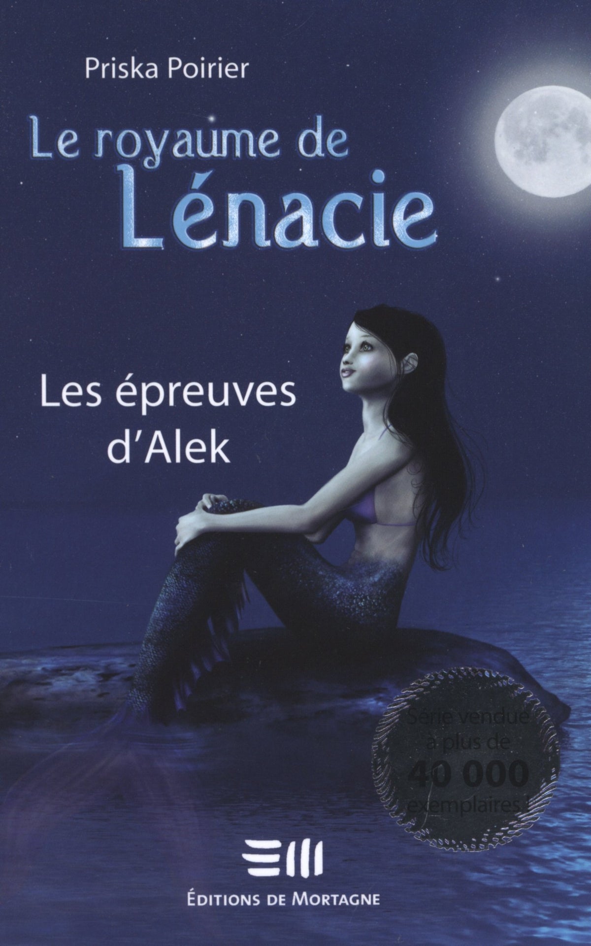 Livre Le Royaume de Lénacie # 1 : Les épreuves d'Alek (Priska Poirier) (Livre d'occasion) - ISBN...