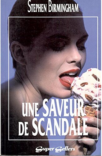 Livre Une saveur de scandale - Stephen Birmingham (Livre d'occasion) - ISBN 2890771067