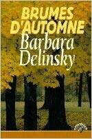Livre Brumes d'automne - Barbara Delinsky (Livre d'occasion) - ISBN 289077161X