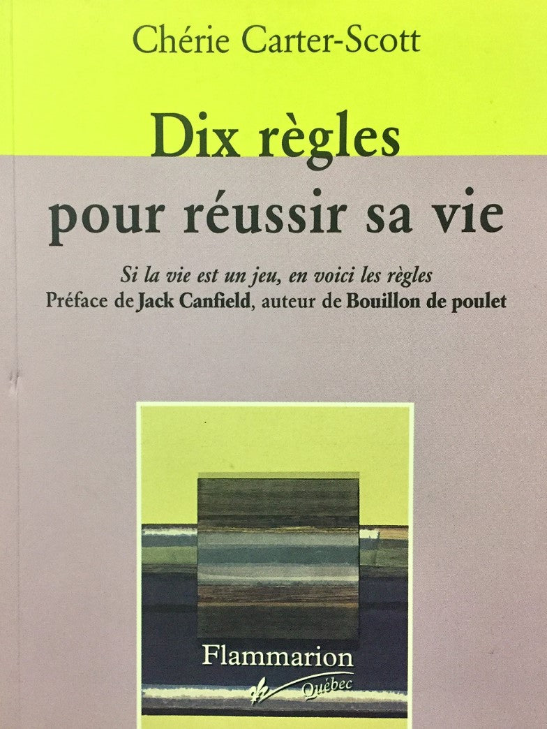 Livre Dix règles pour réussir sa vie - Chérie Carter-Scott (Livre d'occasion) - ISBN 2890771970