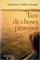 Livre Tant de choses promises - Jacqueline Geoffroy-Larocq (Livre d'occasion) - ISBN 2890772136