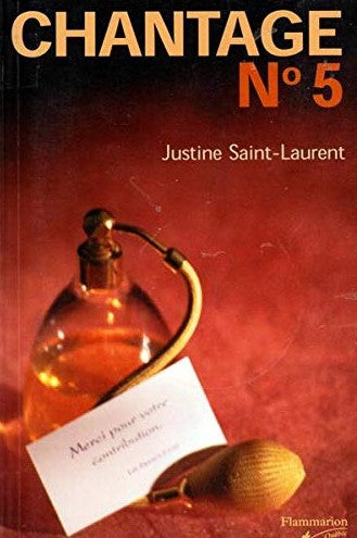 Livre Chantage No.5 - Justine Saint-Laurent (Livre d'occasion) - ISBN 2890772446