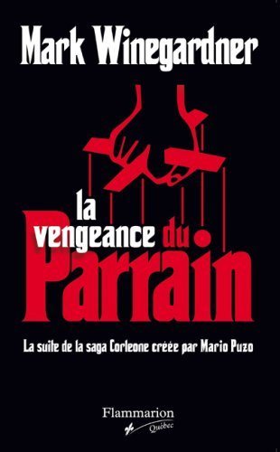 La vengeance du parrain - Mark Winegardner