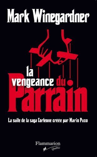 Livre La vengeance du parrain - Mark Winegardner (Livre d'occasion) - ISBN 2890773485