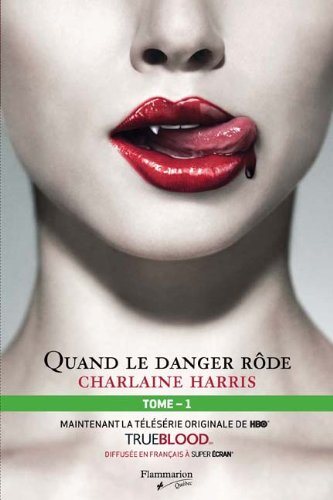 Livre Quand le danger rôde - Charlaine Harris (Livre d'occasion) - ISBN 2890773574