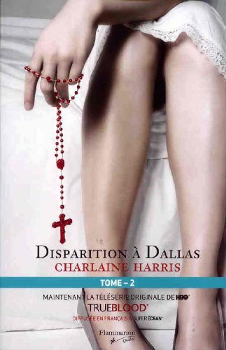 Livre La communauté du sud # 2 : Disparition à Dallas (Charlaine Harris) (Livre d'occasion) -...