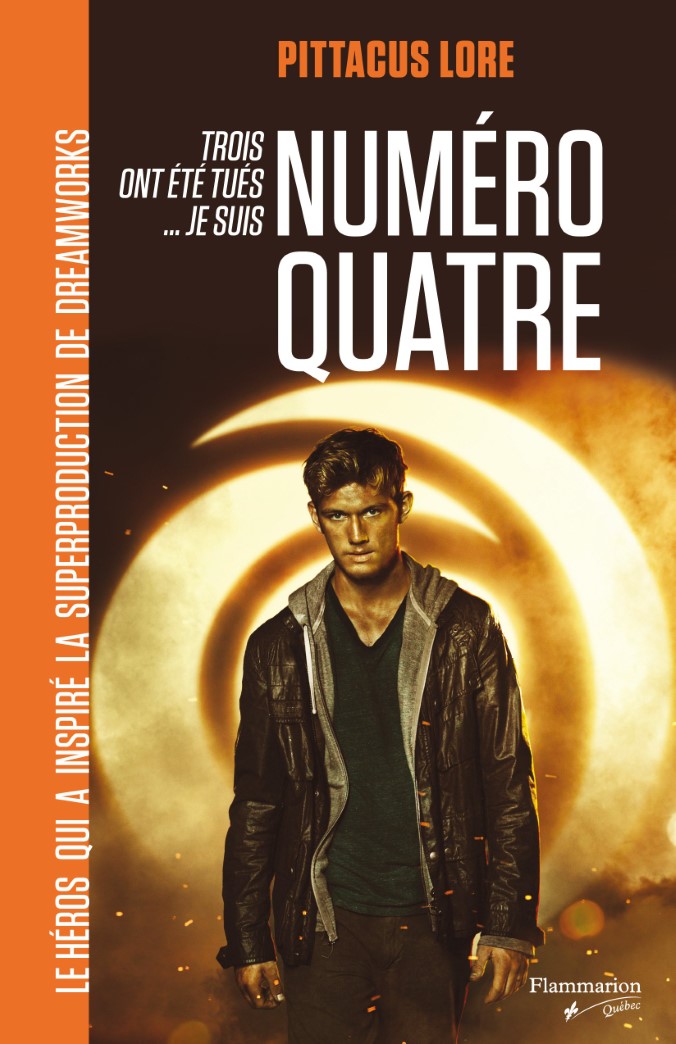 Trois ont été tués... Je suis Numéro Quatre - Pittacus Lore