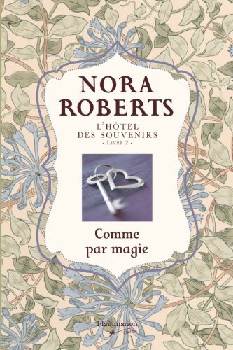 Livre L'hôtel des souvenirs # 2 : Comme par magie (Nora Roberts) (Livre d'occasion) - ISBN...